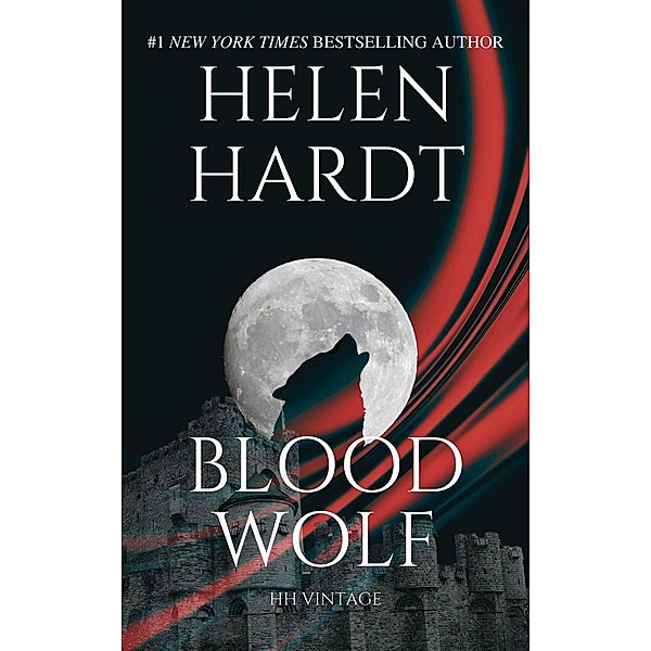 Blood Wolf (Helen Hardt Vintage Collection) / Helen Hardt Vintage Collection, Helen Hardt