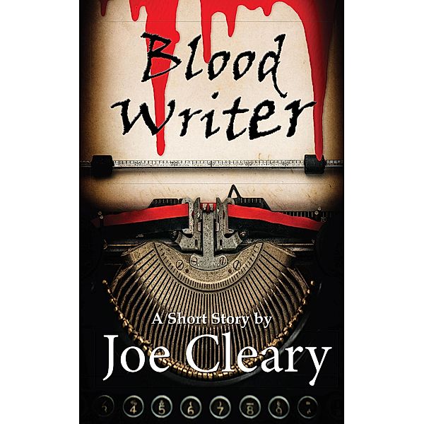 Blood Writer, Joe Cleary