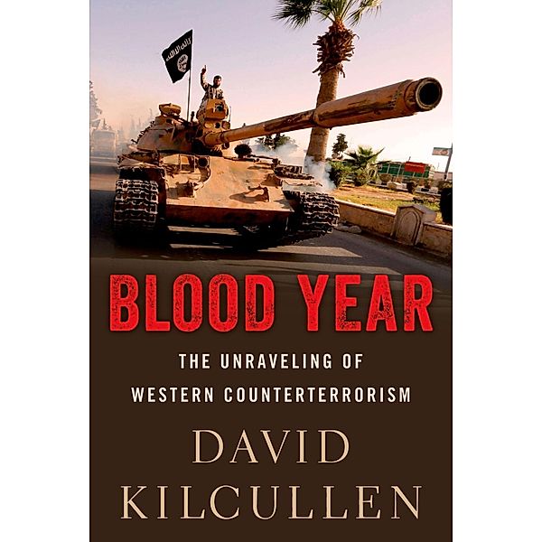 Blood Year, David Kilcullen