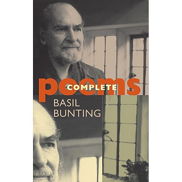 Bloodaxe Books: Complete Poems, Basil Bunting