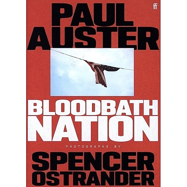 Bloodbath Nation, Paul Auster, Spencer Ostrander