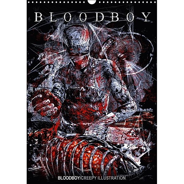 BLOODBOY/CREEPY ILLUSTRATION (Wandkalender 2018 DIN A3 hoch), BLOODBOY