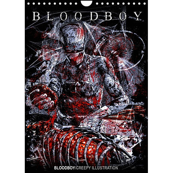 BLOODBOY/CREEPY ILLUSTRATION (Wandkalender 2022 DIN A4 hoch), BLOODBOY