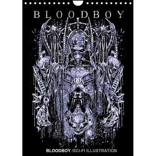 BLOODBOY/SCI-FI ILLUSTRATION (Wandkalender 2022 DIN A4 hoch), BLOODBOY