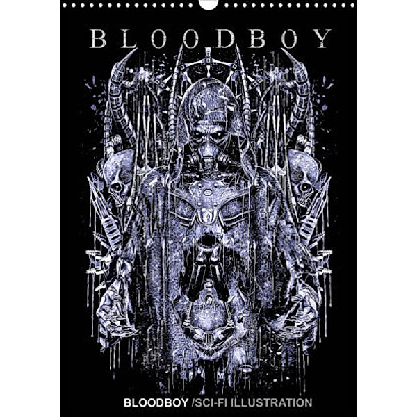 BLOODBOY/SCI-FI ILLUSTRATION (Wandkalender 2022 DIN A3 hoch), BLOODBOY