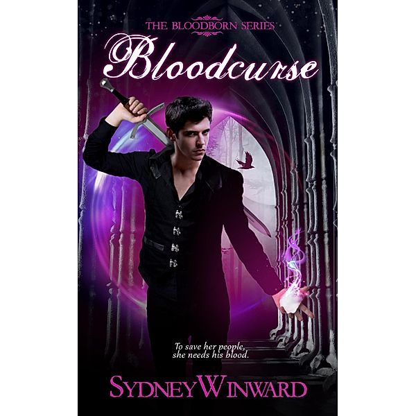 Bloodcurse (The Bloodborn Series, #5) / The Bloodborn Series, Sydney Winward