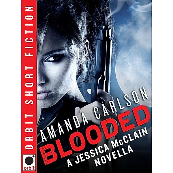 Blooded: A Jessica McClain novella / Jessica McCain Bd.8, Amanda Carlson
