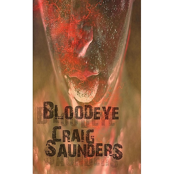 Bloodeye, Craig Saunders
