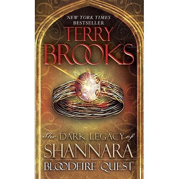 Bloodfire Quest / The Dark Legacy of Shannara Bd.2, Terry Brooks