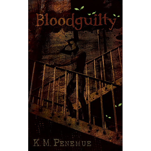 Bloodguilty, K.M. Penemue