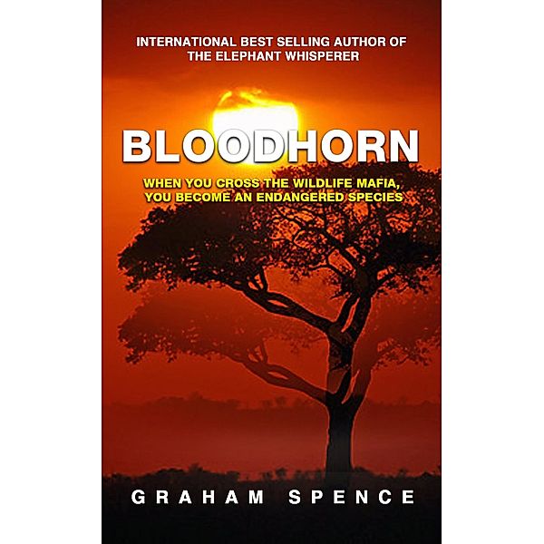 Bloodhorn (Chris Stone Series 2) / Chris Stone Series 2, Graham Spence