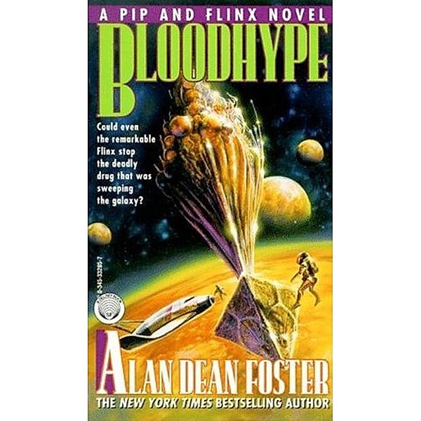 Bloodhype / Adventures of Pip & Flinx Bd.11, Alan Dean Foster