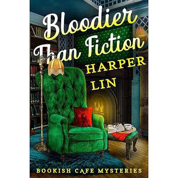 Bloodier Than Fiction (A Bookish Cafe Mystery, #2) / A Bookish Cafe Mystery, Harper Lin