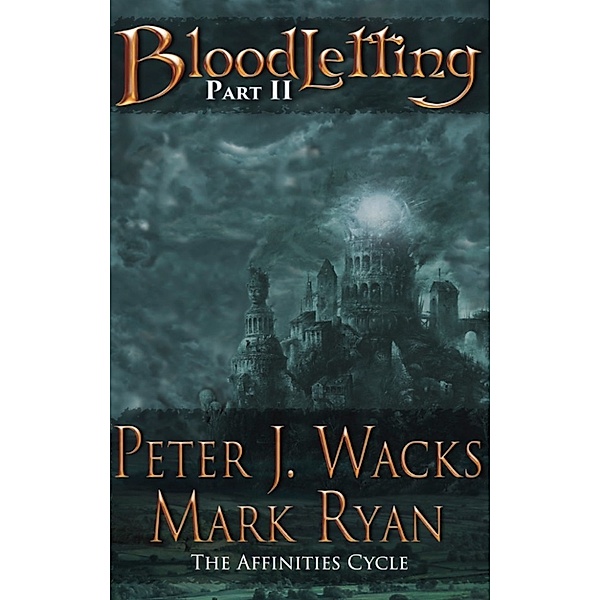 Bloodletting Part 2, Mark Ryan, Peter J. Wacks