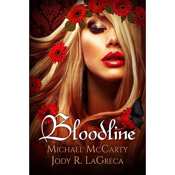 Bloodline, Michael Mccarty, Jody R. LaGreca