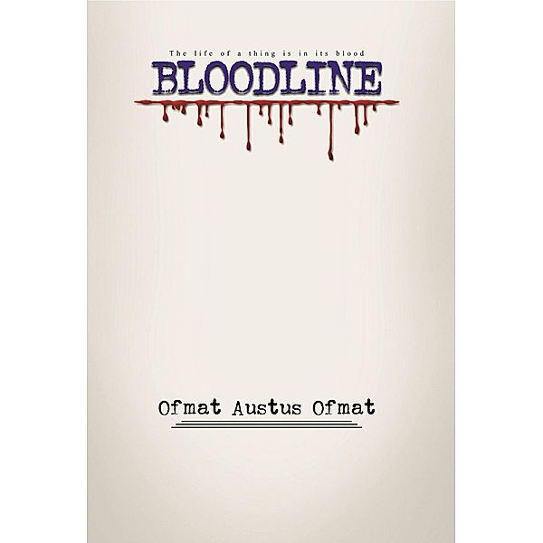 Bloodline, Ofmat Austus Ofmat