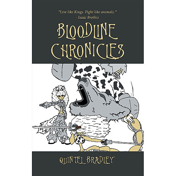 Bloodline Chronicles, Quintel Bradley