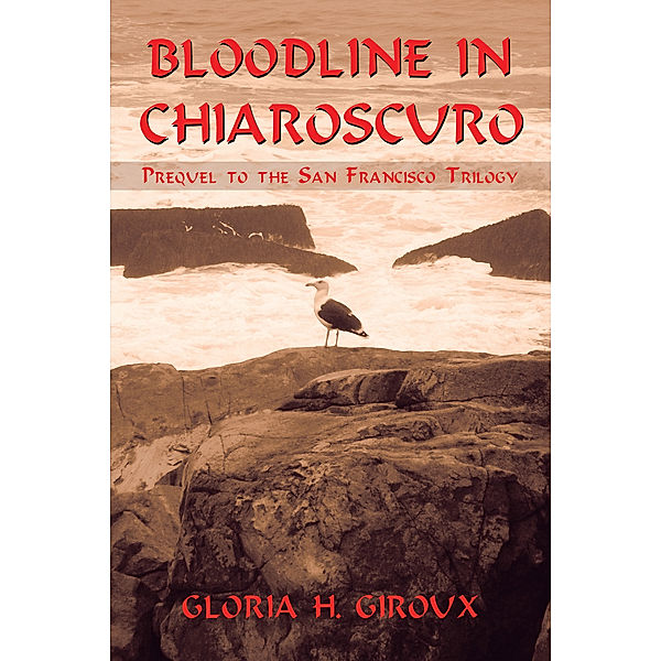 Bloodline in Chiaroscuro, Gloria H. Giroux