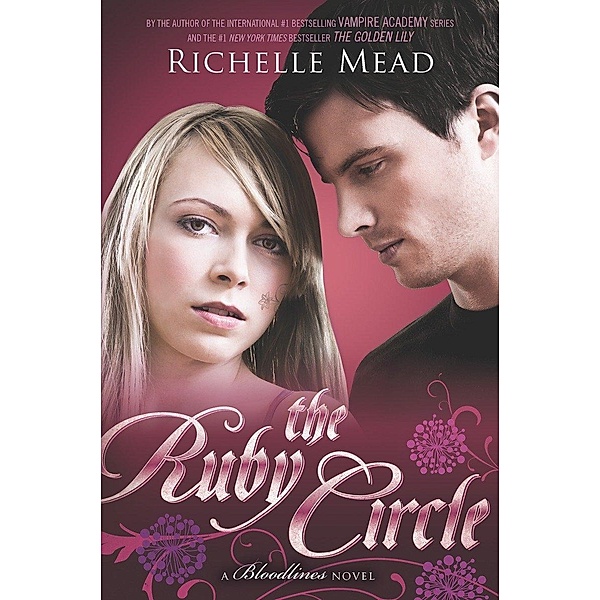 Bloodlines 06: The Ruby Circle, Richelle Mead