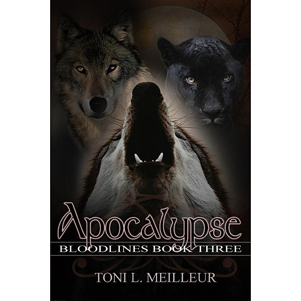 Bloodlines 3 Apocalypse, Toni L. Meilleur