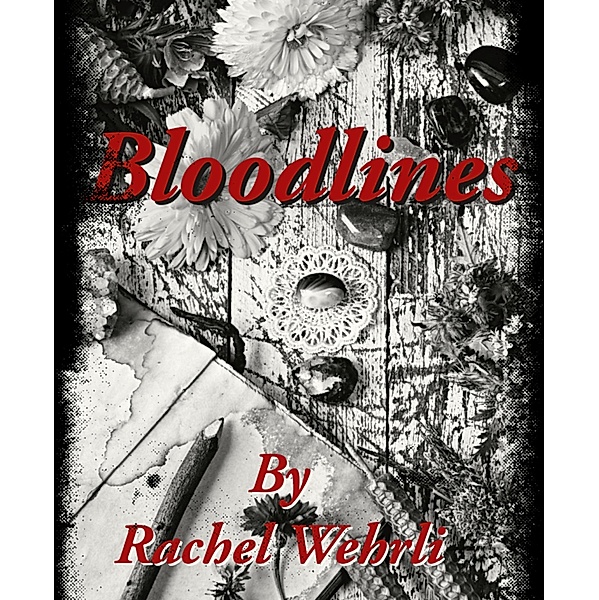 Bloodlines, Rachel Wehrli