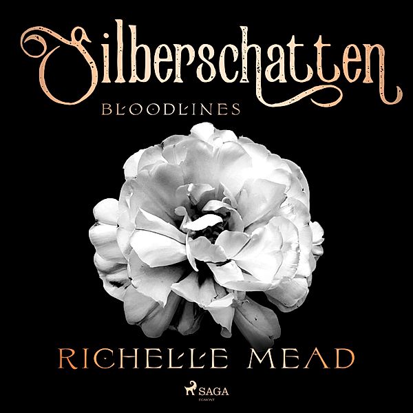 Bloodlines - 5 - Bloodlines - Silberschatten (Bloodlines-Reihe, Band 5), Richelle Mead