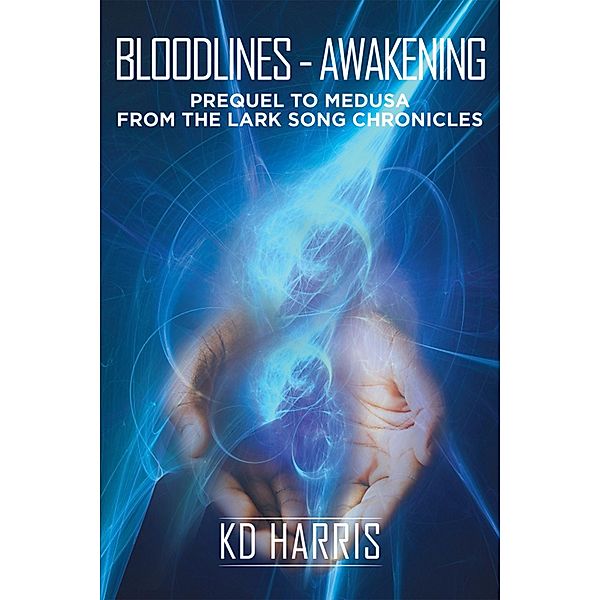Bloodlines - Awakening, Kd Harris