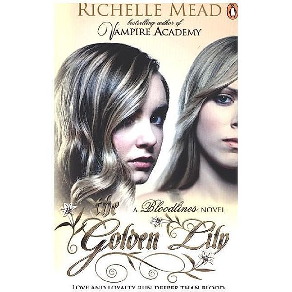 Bloodlines - The Golden Lily, Richelle Mead