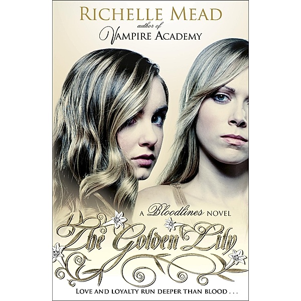 Bloodlines: The Golden Lily (book 2) / Bloodlines Bd.2, Richelle Mead