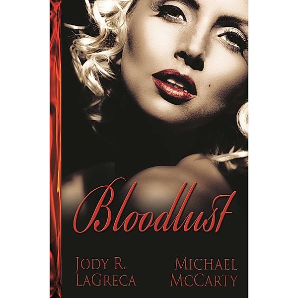 Bloodlust, Michael Mccarty