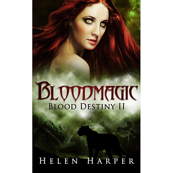 Bloodmagic (Blood Destiny, #2) / Blood Destiny, Helen Harper