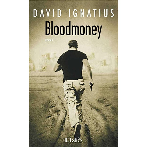 Bloodmoney / Thrillers, David Ignatius