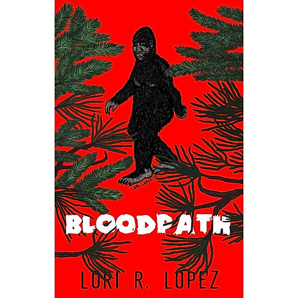 Bloodpath, Lori R. Lopez