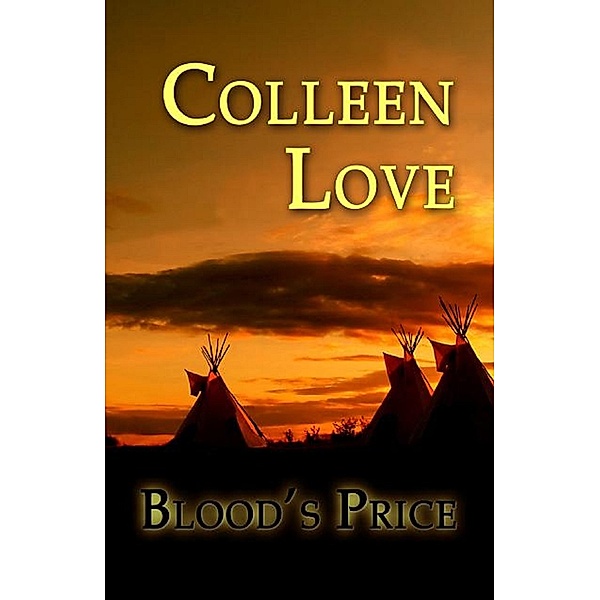 Blood's Price, Colleen Love