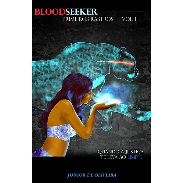 BloodSeeker, Junior de Oliveira Faria