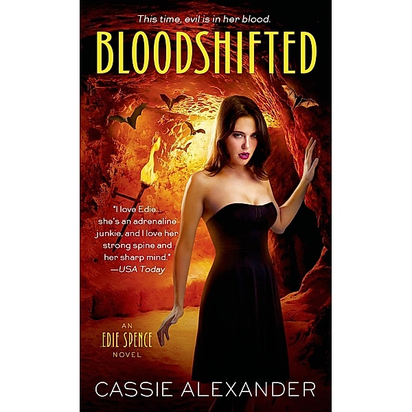 Bloodshifted / An Edie Spence Novel Bd.5, Cassie Alexander