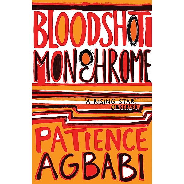 Bloodshot Monochrome, Patience Agbabi
