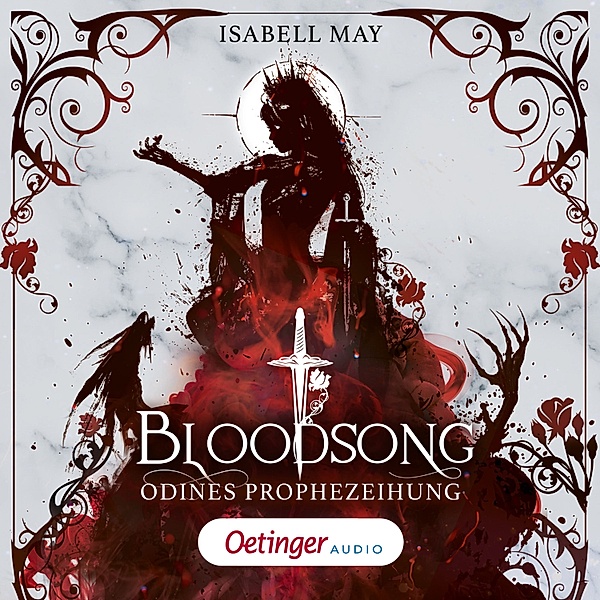 Bloodsong - 1 - Bloodsong 1. Odines Prophezeiung, Isabell May