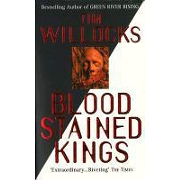 Bloodstained Kings, Tim Willocks