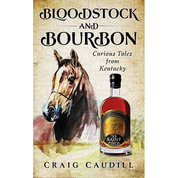 Bloodstock and Bourbon, Craig Caudill