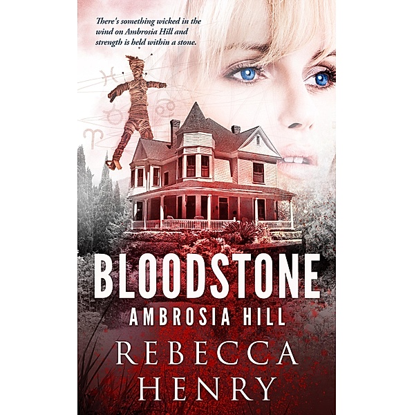 Bloodstone / Ambrosia Hill Bd.3, Rebecca Henry