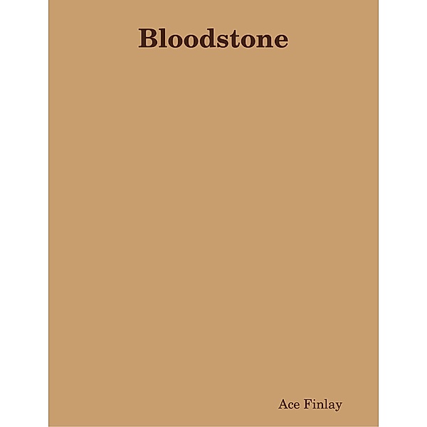 Bloodstone Epub Version, Ace Finlay