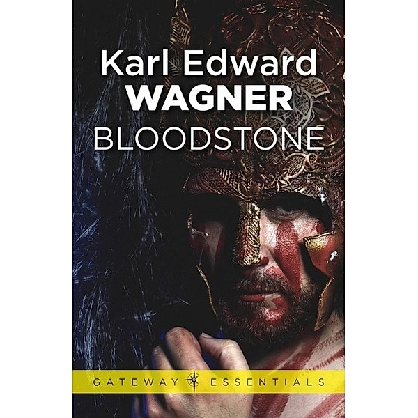 Bloodstone / Gateway Essentials, Karl Edward Wagner