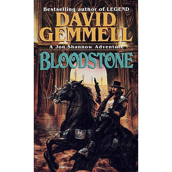 Bloodstone / The Stones of Power: Jon Shannow Trilogy Bd.3, David Gemmell