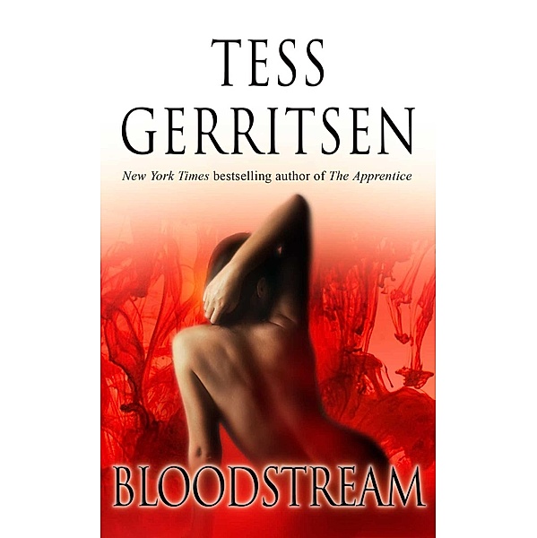 Bloodstream, Tess Gerritsen