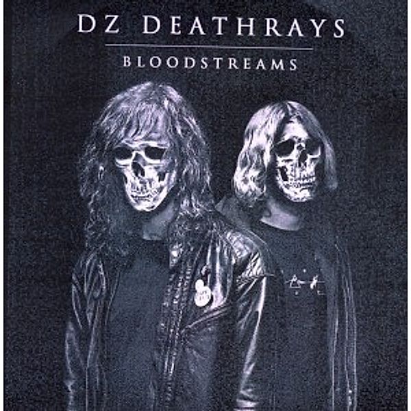 Bloodstreams, Dz Deathrays