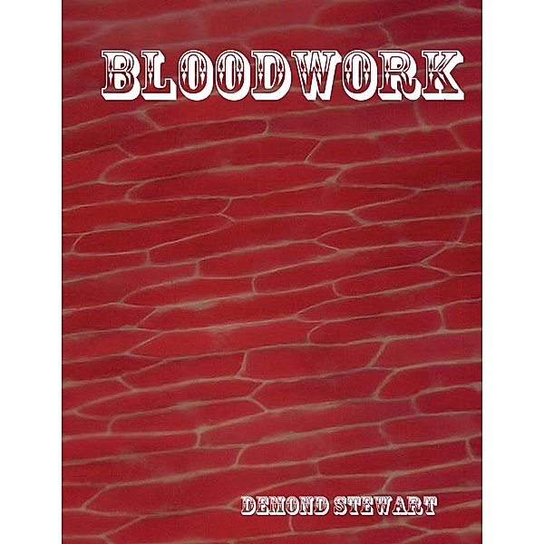 Bloodwork, Demond Stewart