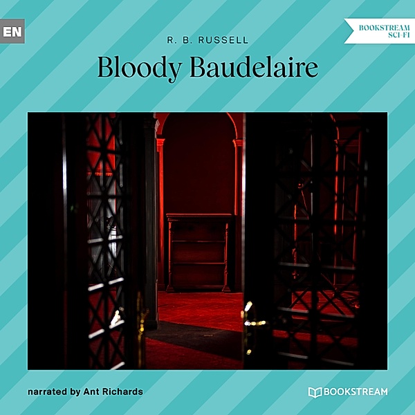 Bloody Baudelaire, R. B. Russell