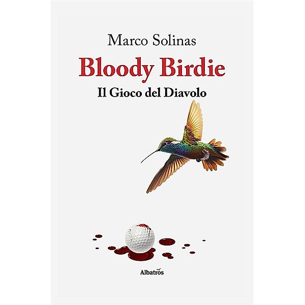 Bloody Birdie. Il Gioco del Diavolo, Marco Solinas
