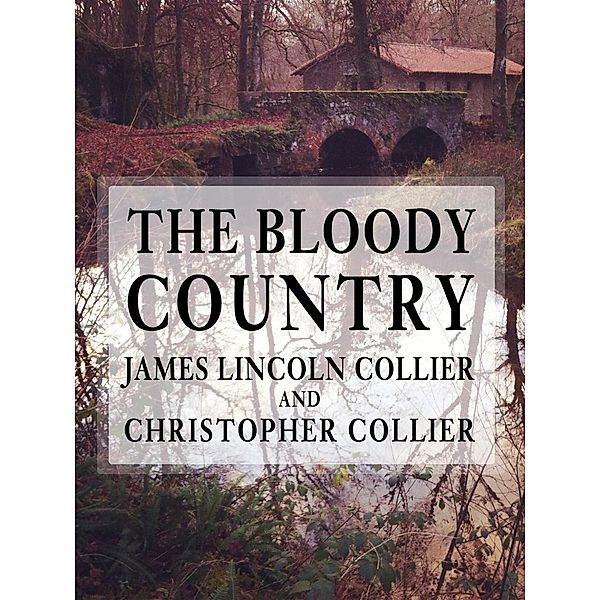 Bloody Country, James Lincoln Collier